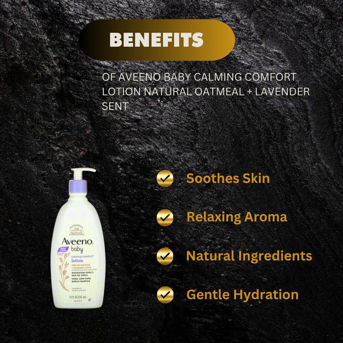 Aveeno Baby Calming Comfort Lotion with Natural Oatmeal & Lavender Scent 18oz | 532ml - Bazarora